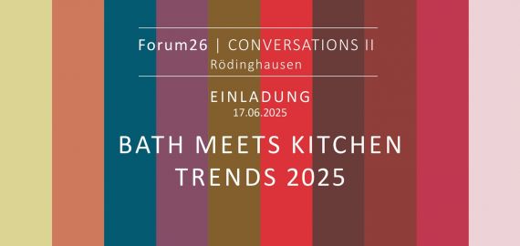 EVENT: Conversations II - Bath meets Kitchen Trends 2025